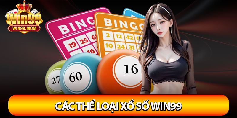 Xổ Số Win99 – Sân Chơi Hấp Dẫn Hàng Đầu Châu Á 4 Các thể loại xổ số Win99