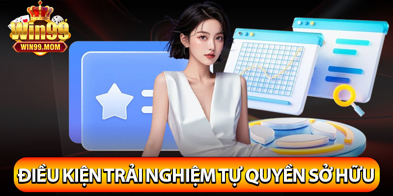 Điều Khoản Và Điều Kiện Win99 - Dịch Vụ Cần Nắm Rõ Tại Nhà Cái 4 Điều khoản và điều kiện trải nghiệm tự quyền sở hữu trí tuệ