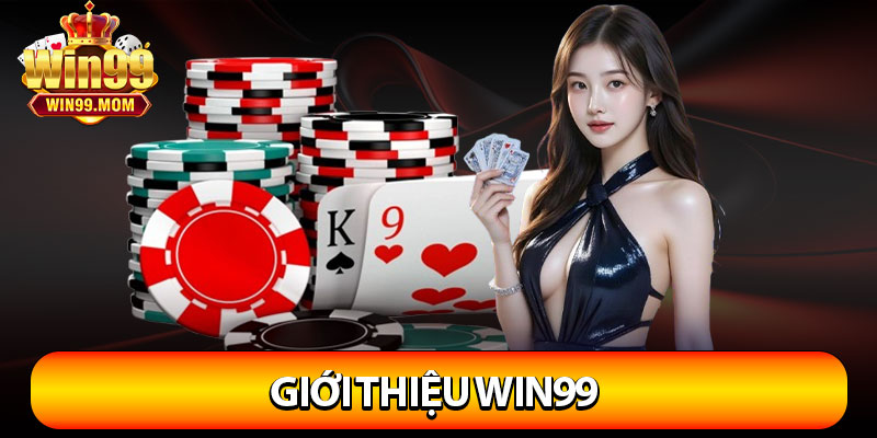 Giới Thiệu Win99 – Thương Hiệu Uy Tín Nhất Châu Á Hiện Nay 2 Giới thiệu win99 quy trình thành lập và chứng nhận uy tín