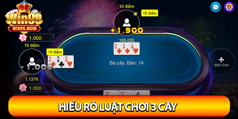 Hiểu rõ luật chơi 3 cây dành cho người mới chơi