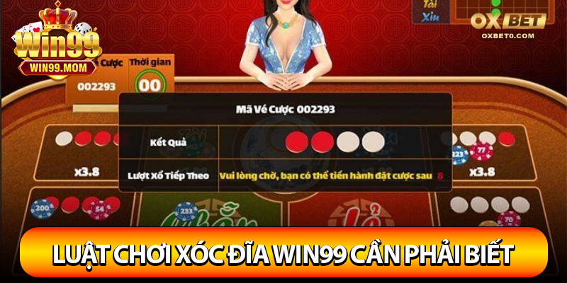 Xóc Đĩa Win99 - Hướng Dẫn Chơi Trúng Tiền Thưởng 4 Luật chơi xóc đĩa Win99 cần phải biết