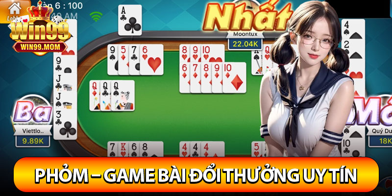 Phỏm – Game Bài Đổi Thưởng Uy Tín